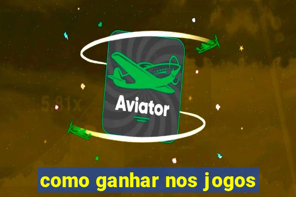 como ganhar nos jogos