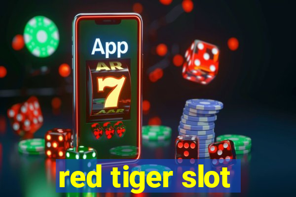 red tiger slot