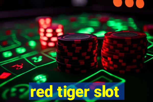 red tiger slot