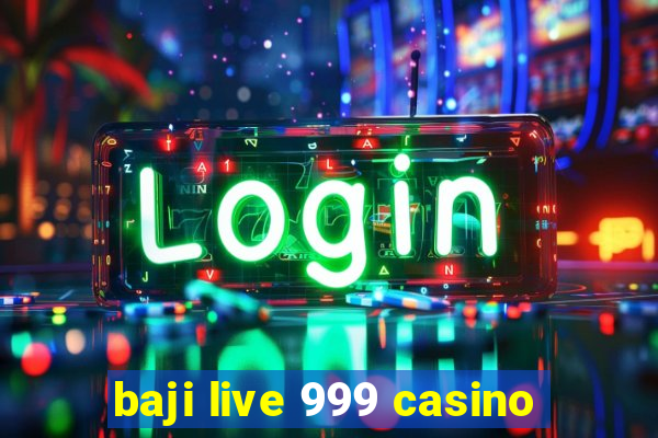 baji live 999 casino