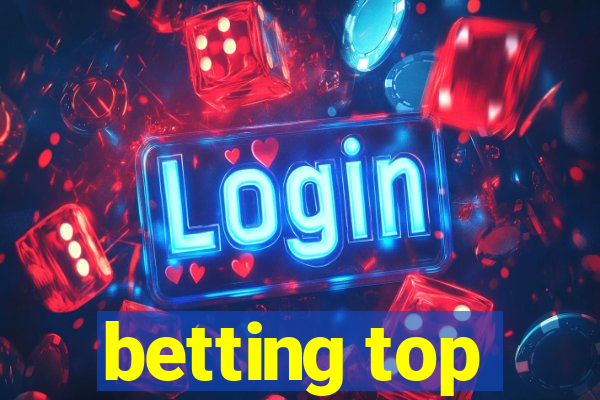 betting top