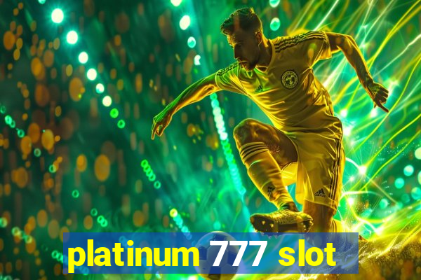 platinum 777 slot