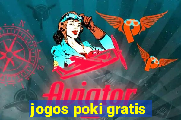 jogos poki gratis