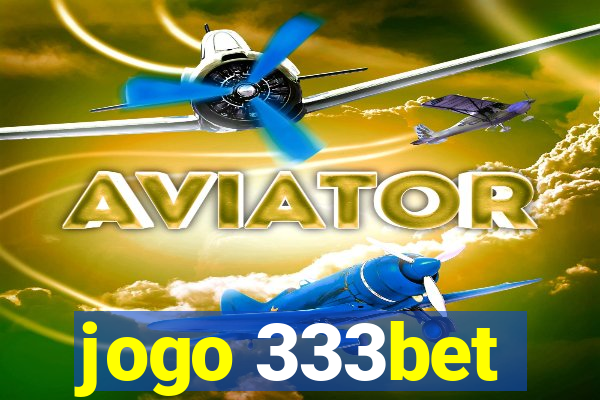 jogo 333bet