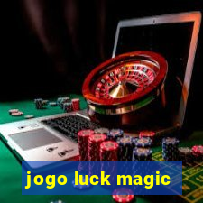 jogo luck magic