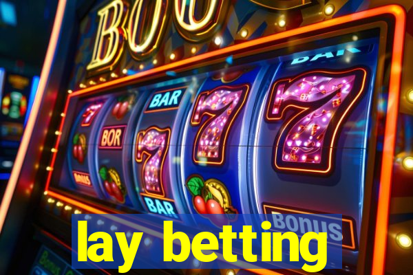 lay betting