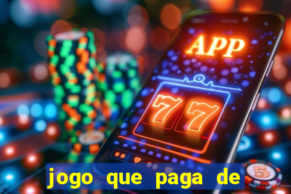 jogo que paga de verdade sem precisar depositar