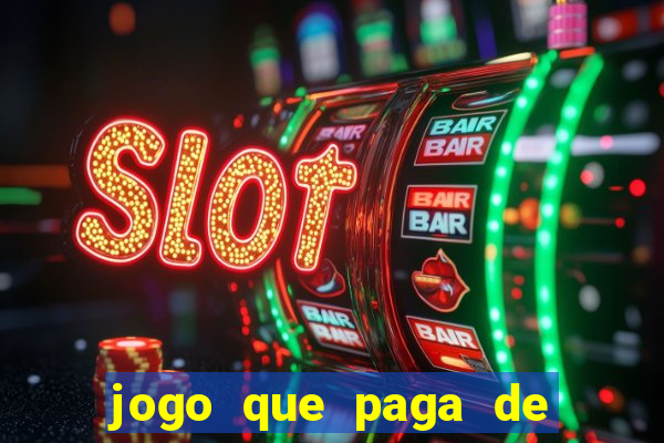 jogo que paga de verdade sem precisar depositar