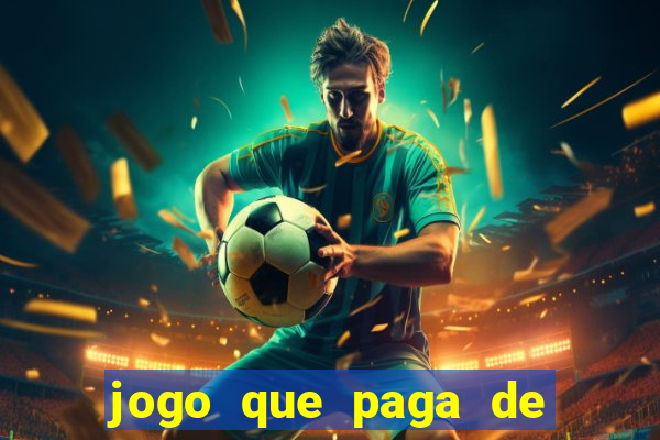 jogo que paga de verdade sem precisar depositar