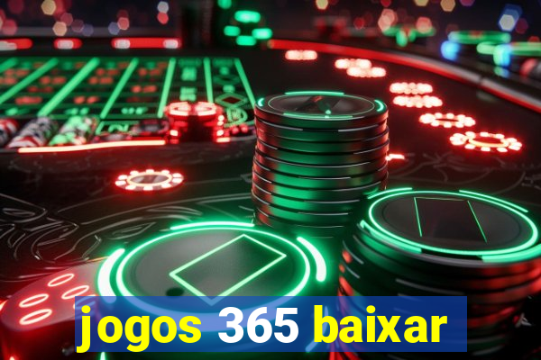 jogos 365 baixar