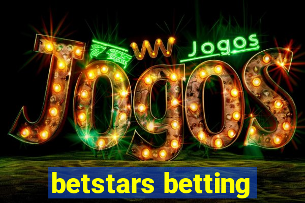 betstars betting