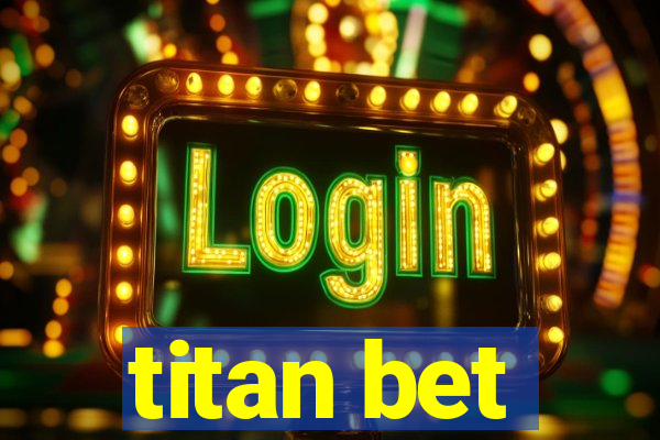 titan bet