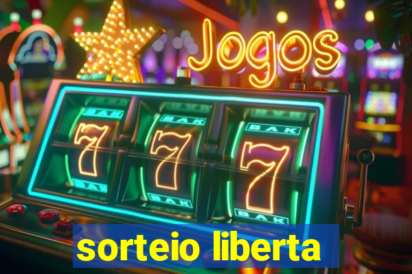 sorteio liberta