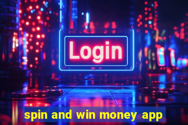 spin and win money app