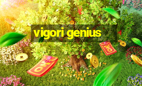 vigori genius