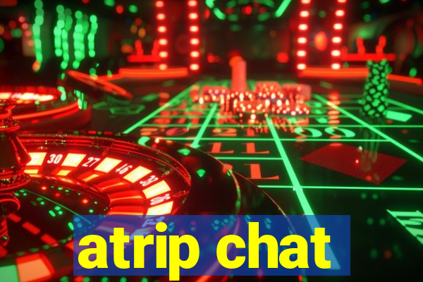 atrip chat