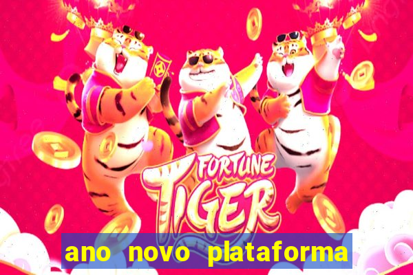 ano novo plataforma de jogos