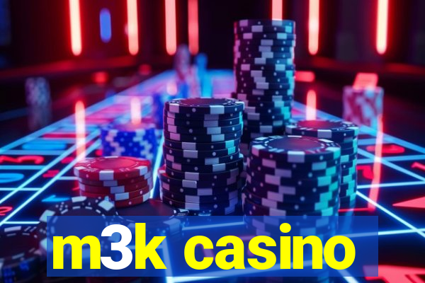 m3k casino