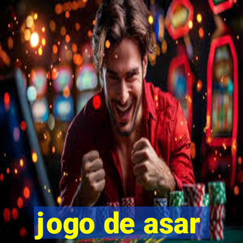 jogo de asar