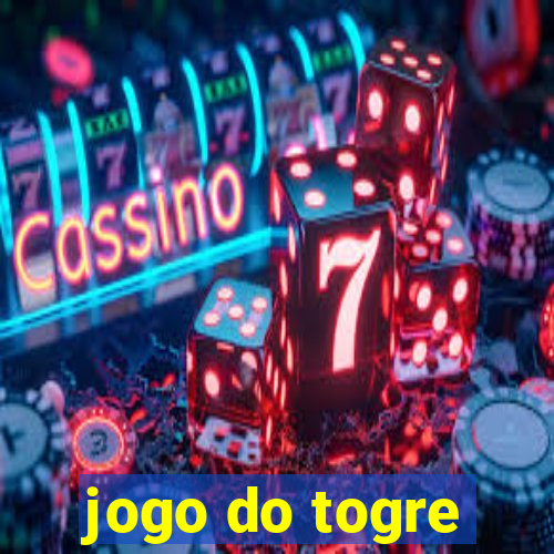 jogo do togre