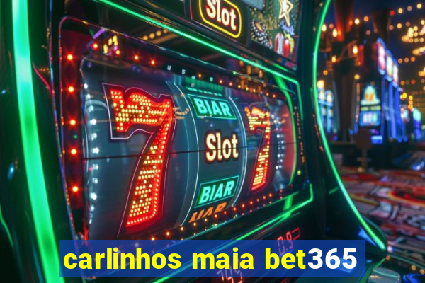 carlinhos maia bet365