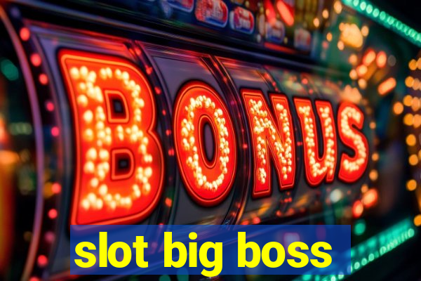 slot big boss