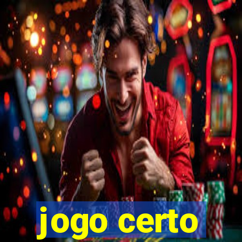 jogo certo