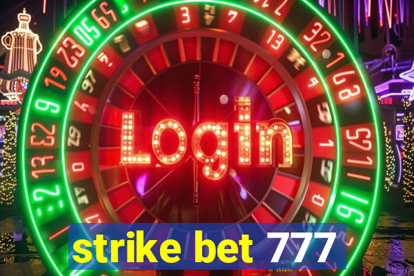 strike bet 777