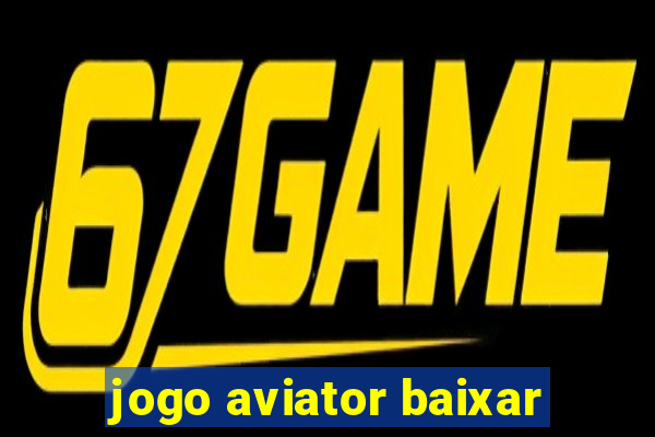 jogo aviator baixar