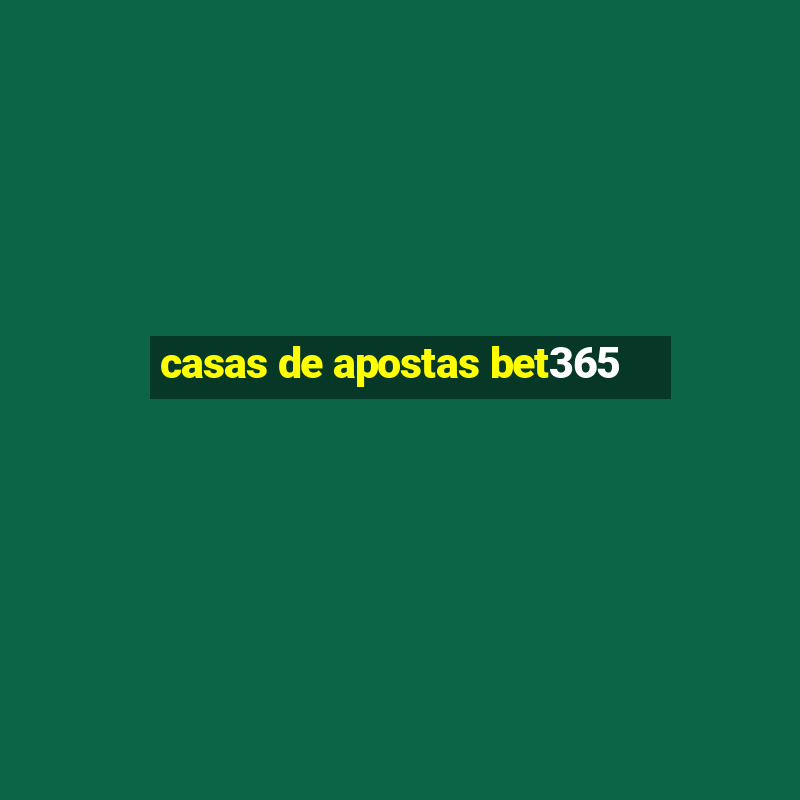 casas de apostas bet365