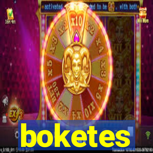 boketes