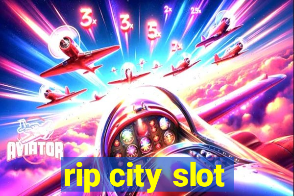 rip city slot