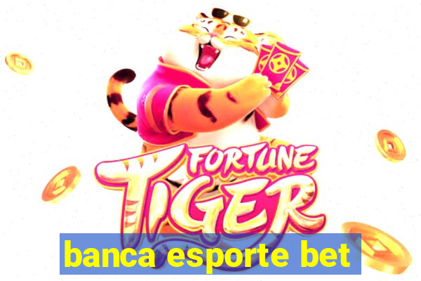 banca esporte bet