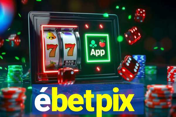 ébetpix