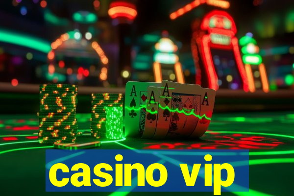 casino vip