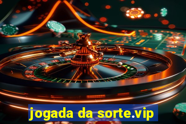 jogada da sorte.vip