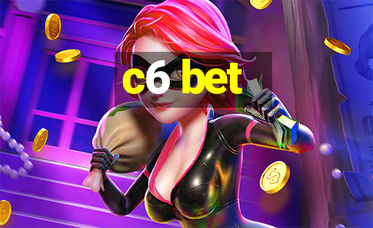 c6 bet