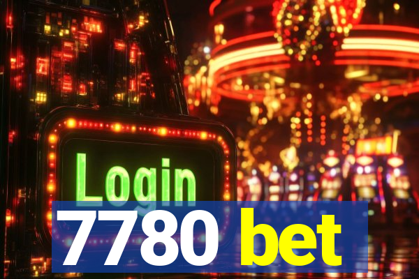 7780 bet