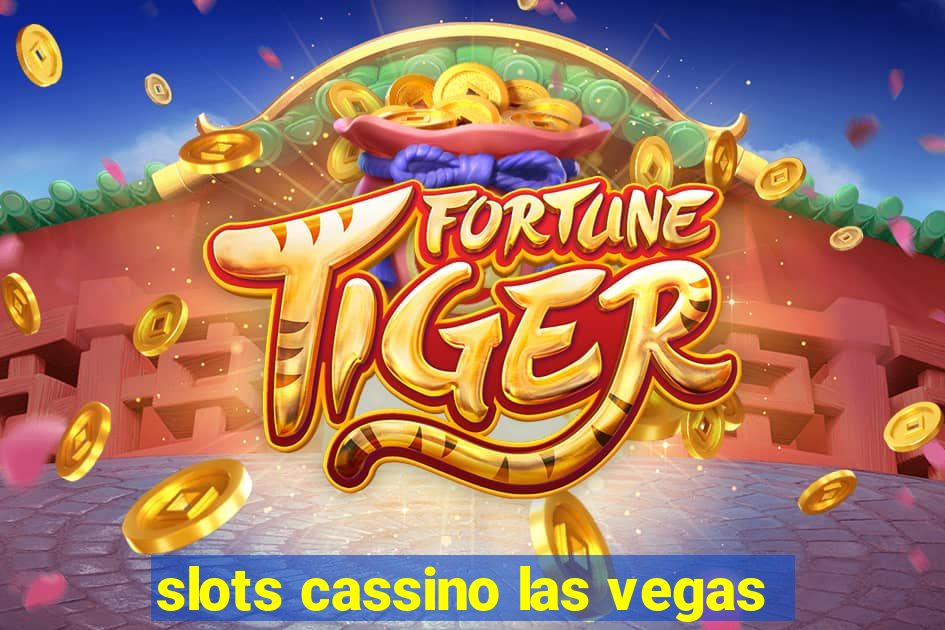 slots cassino las vegas