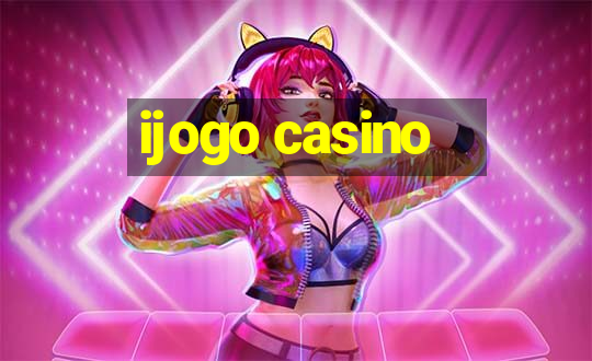 ijogo casino