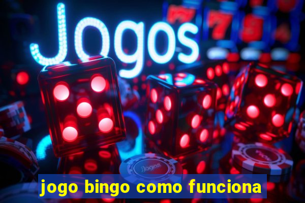 jogo bingo como funciona