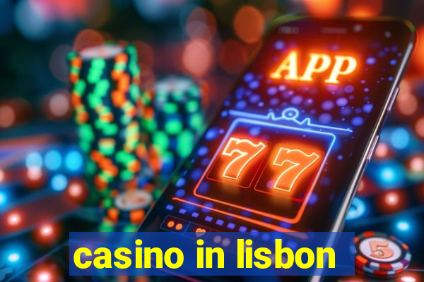 casino in lisbon