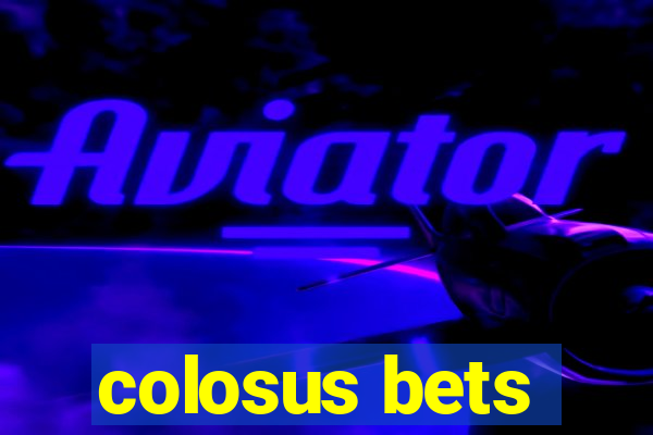 colosus bets