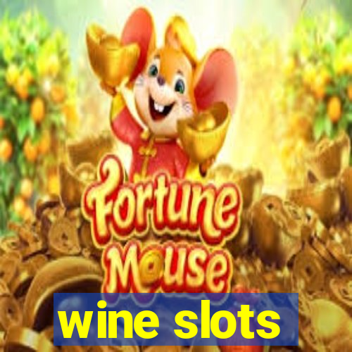 wine slots