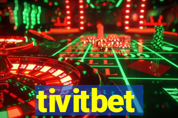 tivitbet