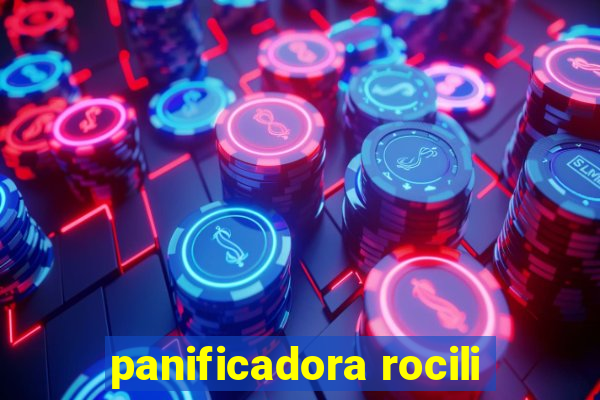 panificadora rocili