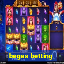 begas betting