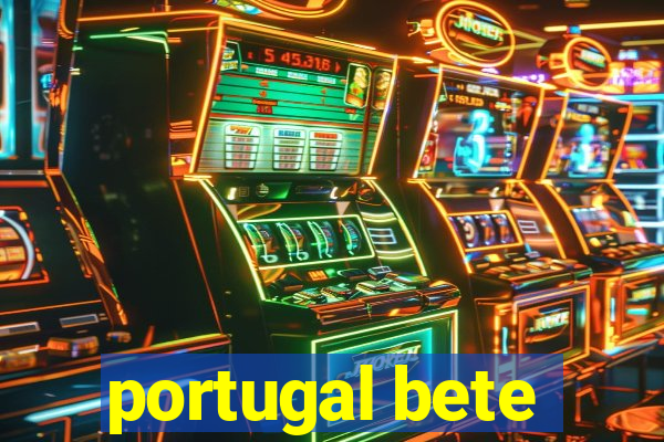 portugal bete