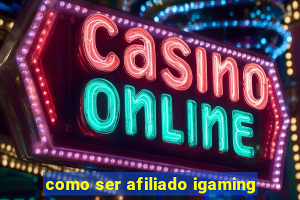 como ser afiliado igaming