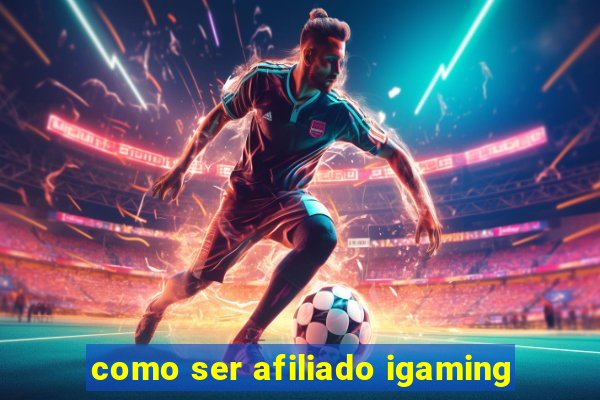 como ser afiliado igaming